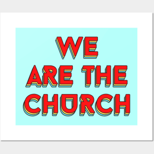 We Are The Church | Christian Typography Posters and Art